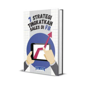 7 Strategi Tingkatkan Sales FB
