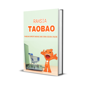 Panduan Import Barang Dari China Secara Online – Taobao